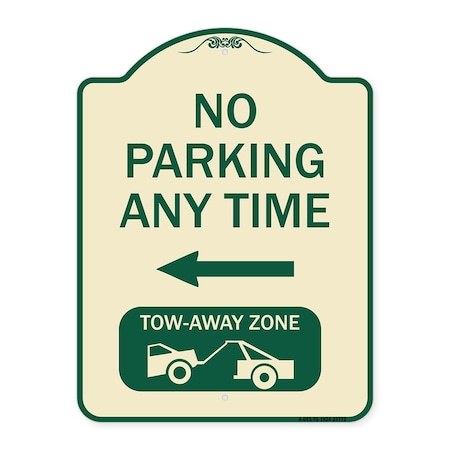 Signmission No Parking Anytime Tow-Away Zone W/ Left Arrow Heavy-Gauge Aluminum Sign, 24" x 18", TG-1824-23772 A-DES-TG-1824-23772